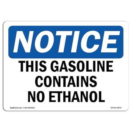 Signmission OSHA Notice Sign, 7" H, 10" W, Rigid Plastic, This Gasoline Contains No Ethanol Sign, Landscape OS-NS-P-710-L-18617